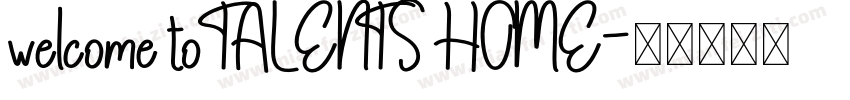 welcome to TALENTS HOME字体转换